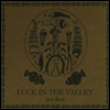 Jack Rose - Luck in the Valley (LP)