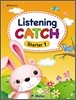 Listening Catch Starter 1