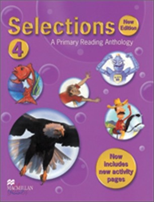 Selections Level 4 : A Primary Reading Anthology : Student Book, New Edition