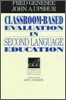 Classroom-Based Evaluation in Second Language Education