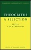 Theocritus: A Selection: Idylls 1, 3, 4, 6, 7, 10, 11 and 13