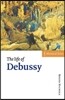 The Life of Debussy