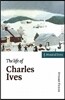 The Life of Charles Ives