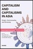 Capitalism and Capitalisms in Asia: Origin, Commonality, and Diversity