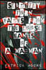Slightly Torn Pages from the Loose Hands of a Madman
