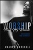 Worship Heals My Wounds: Life Beyond the Garments