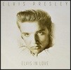 Elvis Presley (엘비스 프레슬리) - Elvis In Love [LP]