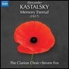 Steven Fox  알렉산더 카스탈스키: 합창음악 작품집 (Kastalsky: Memory Eternal) 스티븐 폭스