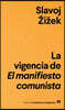 La Vigencia de El manifiesto comunista / Reading Marx