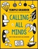 Calling All Minds: How to Think and Create Like an Inventor