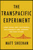 The Transpacific Experiment: How China and California Collaborate and Compete for Our Future