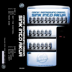 아쿠아(AKUA)-Drink! Refreshing Dream, Sink into AKUA(Tape)