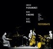 Enrico Pieranunzi / Mads Vinding / Alex Riel - Yesterdays 엔리코 피에라눈치, 매즈 빈딩, 알렉스 리엘 라이브 앨범