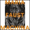 Maria Faust (마리아 파우스트) - Machina [LP]