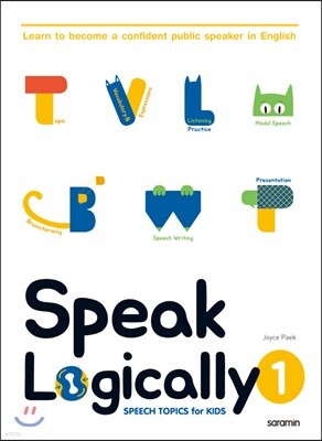 Speak Logically 1 : SPEECH TOPICS for KIDS