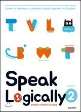 Speak Logically 2 : SPEECH TOPICS for KIDS