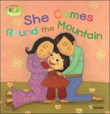영어동요 Sing Together 51 She Comes Round the Mountain