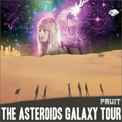 The Asteroid Galaxy Tour - Fruit