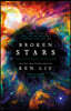 Broken Stars