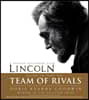 Team of Rivals: The Political Genius of Abraham Lincoln