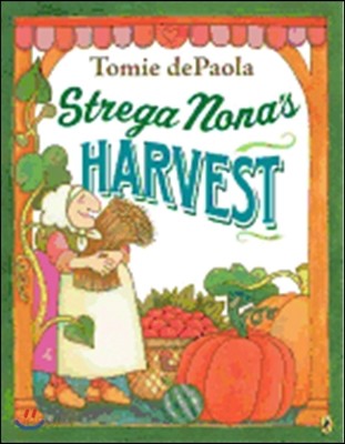 Strega Nona&#39;s Harvest