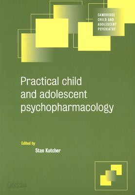 Practical Child and Adolescent Psychopharmacology