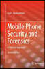 Mobile Phone Security and Forensics