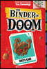 Brute-Cake: A Branches Book (the Binder of Doom #1): Volume 1