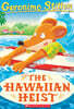 Geronimo Stilton #72 : The Hawaiian Heist
