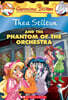 Geronimo : Thea Stilton #29 : The Phantom of the Orchestra