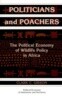 Politicians and Poachers