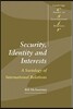 Security, Identity and Interests