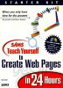 Teach Yourself to Create Web Pages in 24 Hours