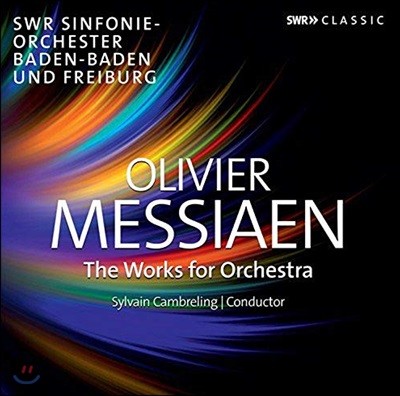 Sylvain Cambreling 메시앙: 관현악 작품 전집 (Messiaen: The Works for Orhcestra) 실뱅 캉브를랭 