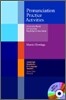 Pronunciation Practice Activities with Audio CD: A Resource Book for Teaching English Pronunciation [With CD (Audio)]