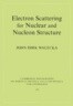 Electron Scattering for Nuclear and Nucleon Structure