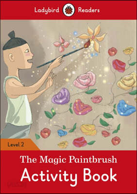 The Magic Paintbrush Activity Book - Ladybird Readers Level 2: Level 2