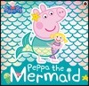 Peppa Pig: Peppa the Mermaid