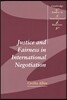 Justice and Fairness in International Negotiation