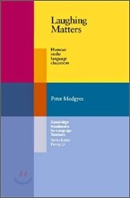 Laughing Matters: Humour in the Language Classroom
