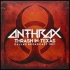 Anthrax (앤스랙스) - Thrash In Texas - Dallas 1987 [2LP]