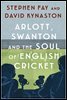 Arlott, Swanton and the Soul of English Cricket