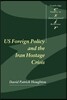 Us Foreign Policy and the Iran Hostage Crisis