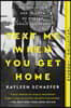 Text Me When You Get Home: The Evolution and Triumph of Modern Female Friendship