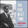 The Fire Next Time Lib/E