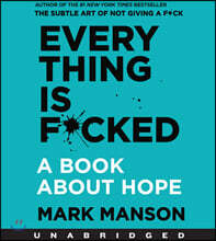 Everything Is F*cked CD: A Book about Hope