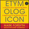 The Etymologicon: A Circular Stroll Through the Hidden Connections of the English Language