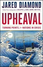Upheaval: Turning Points for Nations in Crisis