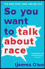 So You Want to Talk about Race