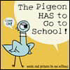 The Pigeon Has to Go to School!